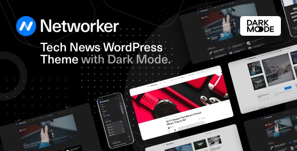 Nulled Networker v1.0.7 - Tech News WordPress Theme with Dark Mode